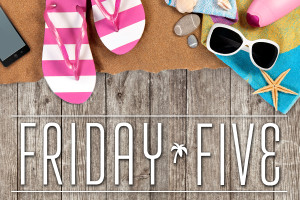 Friday Five!