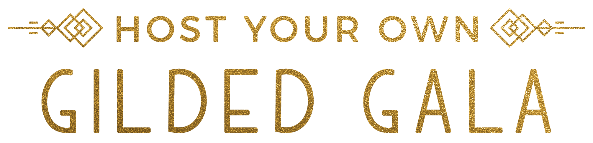 host your own gilded gala